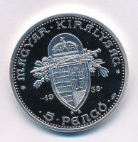 DN "Magyarok Kincstára - Szent István 5 pengő, 1938" ezüstözött rézötvözet utánveret, kapszulában (36mm) T:PP