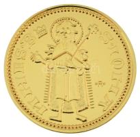 DN "Magyarok Kincstára - Károly Róbert arany forint" aranyozott rézötvözet utánveret kapszulában, tanúsítvánnyal (20mm) T:PP