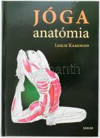 Leslie Kaminoff: Jógaanatómia. Ford.: Szegedi Márk. Bp., 2011, Saxum, 235+(1) p. Kiadói kartonált papírkötés.