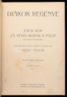 Jókai Mór: Diákok regénye. Bp., é.n., Singer és Wolfner. Kiadói egészvászon-kötés. + Magyar Judith: ...