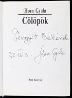 Horn Gyula: Cölöpök. A szerző, Horn Gyula (1932-2013) egykori miniszterelnök, politikus által DEDIKÁ...