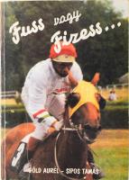 Föld Aurél - Sipos Tamás: Fuss vagy Fizess... (Két sportsmen naplója.) Szerk.: Föld Ottó. Hn., 1996, Szerzői. Fekete-fehér fotókkal. Kiadói papírkötés.