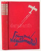 Náray Antal, vitéz - Berkó István, ifj. vitéz: Légitámadás! Bp., [1936], Kir. M. Egyetemi Nyomda, 304 p.+ 25 (fekete-fehér képek) t. Kiadói egészvászon-kötés, nagyrészt jó állapotban, kissé sérült gerinccel.