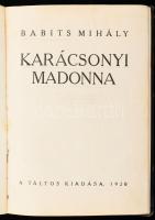 Babits Mihály: Karácsonyi Madonna. Bp., 1920, Táltos, 246+1 p. Első kiadás. Kiadói sérült félvászon-kötés, kopott borítóval, néhány kissé foltos lappal, tulajdonosi névbejegyzéssel.
