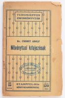 Cserey Adolf: Növénytani kifejezések. Kiegészítésül a növényhatározóhoz. (Számos ábrával.) Stampfel-féle Tudományos Zsebkönyvtár 199-200. Pozsony-Bp., 1907, Stampfel Károly,(Révai és Salamon-ny.), 125+3p. Kiadói papírkötés, a borítón kis szakadásokkal. Felvágatlan példány.