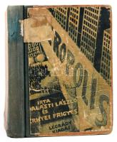 Palásti László - Ernyei Frigyes: Aeropolis. Regény a közeljövőből. Bp.,[1928.],Légrády, 196 p. 1. kiadás! Átkötött félvászon-kötés, kopott borítóval, kölcsönkönyvtári bélyegzéssel, kissé szakadt borítóval, laza fűzéssel.