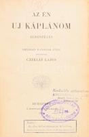 Cziklay Lajos: Az én uj káplánom. Elbeszélés. Sheenan Kanonok után - -. Bp.,1904.,Staphaneum, 446 p. Átkötött félvászon-kötés, kissé kopott borítóval, a címlapon bélyegzésekkel, laza fűzéssel.