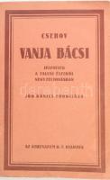 Csehov: Vajna bácsi. Jelenetek a falusi életből négy falvonásban. Ford.: Jób Dániel. Bp., 1920, Athenaeum, 103 p. Kiadói papírkötés, foltos borítóval. Felvágatlan példány!b