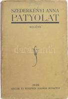 Szederkényi Anna: Patyolat. Regény. Bp., 1920, Singer és Wolfner, 112 p. 1. kiadás. Kiadói papírkötés, kissé foltos borítóval, foltos lapokkal.