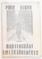 Pákh Tibor: Hadifogsági emléktöredékek. Szamizdat kiadás! Bp., 1985, ABC Független Kiadó, 126+1 p. Kiadói papírkötés, szakadt, foltos kiadói papír védőborítóban.