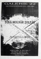 1992 Tölg-Molnár Zoltán, Galerie 22, Wien, osztrák kiállítási plakát. Fénymásolva sokszorosított. 42x29,5 cm