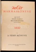 1930 Az Est hármaskönyve I-III. köt. Szerk.: Mikes Lajos. I. köt.: A férfi. II. köt.: A nő. III. köt...