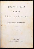 Tompa Mihály lyrai költeményei. Ódák, dalok, románczok. I. kötet. Pest, 1872, Ráth Mór kiadása. Sérült félvászon-kötés
