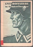 cca 1940 Unteroffiziere im Großdeutschen Heer, a német hadseregről szóló képes prospektus, harcjárműveket, hadieszközöket ábrázoló fotókkal, kisebb szakadással, kihajtva: 29x61 cm