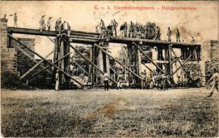 1913 Cs. és kir. vasúti ezred hídépítés közben / K.u.K. Eisenbahnregiment, Holzprovisoriums. Verlag Nikolaus Regey No. 89. / Austro-Hungarian Railroad Regiment, military railway bridge construction, soldiers (fl)