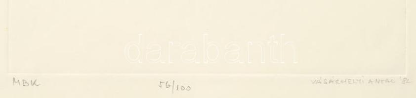Vásárhelyi Antal (1950-): M.B.K., 1982. Rézkarc, papír, jelzett, számozott (56/100). 29,5×19,5 cm