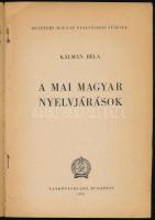Kálmán Béla: A mai magyar nyelvjárások. Egyetemi Magyar Nyelvészeti Füzete. Bp., 1951, Tankönyvkiadó...
