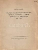 Garády Sándor: Budapest székesfőváros területén végzett középkori ásatások összefoglaló ismertetése 1931-1941. Függelékben: Garády Sándor: Jelentés az 1936-1942. évben végzett ásatásokról. Budapest, 1943. Budapest székesfőváros házinyomdája. [4] + 171-254 + [3] t. (kihajtható táblákon ásatási alaprajzok); [2] + 403-438 p. Egyetlen kiadás. Garády Sándor (1871-1945) kultúrmérnök és régész. Régészeti munkásságát nyugdíjazása után fejtette ki, döntően Buda és Óbuda középkori és török kori ásatásain dolgozott. Oldalszámozáson belül igen gazdag egész oldalas és szövegközti leletfotókkal, alaprajzi és keresztmetszeti ábrákkal, ásatási felvételekkel. A függelékben Garády Sándor szintén gazdagon illusztrált beszámolói ásatási munkásságának második, Pestre is kiterjedő szakaszáról. A címlapon és a belív több oldalán régi gyűjteményi bélyegzés. Fűzve, enyhén sérült kiadói borítóban, jó példány.