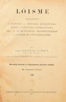 Dászkál György: Lóisme, tekintettel a fajtatan és fogtanra, küllemtanra, boncz- és élettanra, patkolástanra, bel- és külbetegségek megismertetésére és gyakorlati gyógykezelésére. Írta nemes - - m. kir. hovéd főállatorvos. Sajtó alá rendezte Erdősi Pál, Kecskemét th. városi állatorvos. Kecskemét, 1898, Fekete Mihály,(Tóth László-ny.), 9 sztl. lev. + 515 p. + 2 t. 2., javított és lényegesen bővített kiadás. Kiadói papírkötés, hiányos, sérült borítóval, szétvált kötéssel, az első lapok közül a 9 sztl. levélből 5 lapot gépirattal pótoltak.