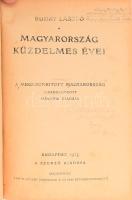Buday László: Magyarország küzdelmes évei. A megcsonkított Magyarország ujradolgozott második kiadása. Bp., 1923, Szerzői, (Franklin-ny.), 223+1 p. Átkötött félvászon-kötés, kopott borítóval, foltos lapokkal.