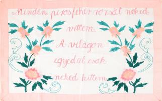 Kézzel hímzett konyhai falvédő, "Minden piros fehér rózsát neked vittem. A világon egyedül csak neked hittem" felirattal, 51x77 cm