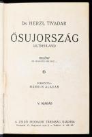 Herzl Tivadar: Ősujország. (Altneuland.) Regény. Ford.: Márkus Aladár. Bp.,[1929.], Zsidó Irodalmi T...