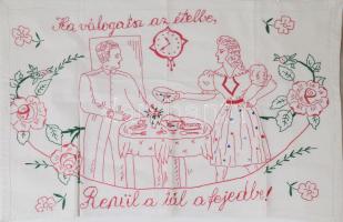 Kézzel hímzett konyhai falvédő, "Ha válogatsz az ételbe, repül a tál a fejedbe" felirattal, 47x74 cm