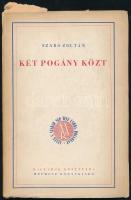 Szabó Zoltán: Két pogány közt. DEDIKÁLT Jankovich Ferencnek. Bp., Mefhosz. Kiadói papírkötés, részben felvágatlan példány, elejében a lapok csúnyán felvágva.