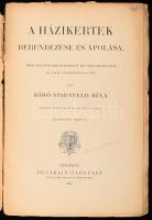 Starnfeld Bél: A házikertek berendezése és ápolása. Falusi Könyvtár 33. Bp., 1903, Franklin, 96 p. 2...