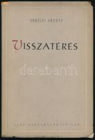 Erdélyi József: Visszatérés. DEDIKÁLT Jankovich Ferencnek. 1954, Szépirodalmi. "1944-ben Nyugatra menekült, majd Romániában bujkált, 1947-ben önként jelentkezett a román hatóságoknál. Elítélték háborús bűnösként. Szabadulása után (1950) az irodalmi életbe Visszatérés című verseskötetével tűnt fel ismét 1954-ben." https://hu.wikipedia.org/wiki/Erd%C3%A9lyi_J%C3%B3zsef_(k%C3%B6lt%C5%91). Kiadói papírkötés, kopottas állapotban.