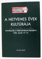 A hetvenes évek kultúrája. Tanácskozás a Fiatal Művészek Klubjában, 1980. április 10-12. Dokumentumválogatás. Irányított Irodalom. Bp., 2002, Balassi. Kiadói papírkötés.