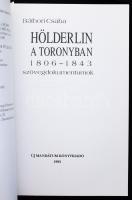 Báthori Csaba: Hölderlin a toronyban. 1806-1843. Szövegdokumentumok. [Bp.], 1995., Új Mandátum. Kiad...