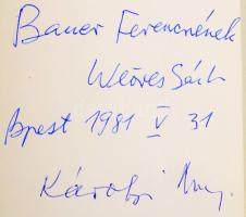 Szép versek 1980. Weöres Sándor és Károlyi Amy által dedikált! Bp., 1981, Magvető. Kiadói egészvászo...