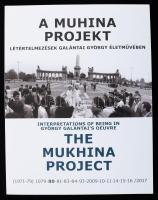 A Muhina projekt. Létértelmezések Galántai György életművében. 1971-79, 1979-80-81-83-84-93-2009-10-11-14-15-16/2017. Bp., 2018., Vintage Galéria,144 p. Gazdag képanyaggal illusztrált. Magyar és angol nyelven. Kiadói papírkötés