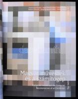 Magyar művészek és a számítógép. Eegy kiállítás rekonstrukciója. Hungarian artists and the computer....