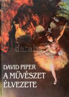 David Piper: A művészet élvezete. Fordította: Turai Hedvig. Bp., 1999, Helikon - EMA. Gazdag képanyaggal illusztrált. Kiadói kartonált papírkötés, jó állapotban.
