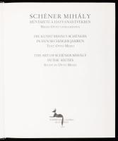 Mezei Ottó: Schéner Mihály művészete a hatvanas években. Bp., 1999, Körmendi Galéria, 105+(3) p. Gaz...