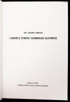 Losonci Miklós: Laborcz. Laborcz Ferenc szobrászi életműve. Bp., 2000, Laborcz Ferenc Szobrász Műhel...