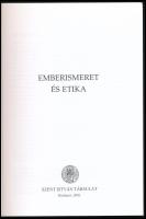 Emberismeret és etika. Szerk.: Beran Ferenc. Bp., 2002, Szent István-Társulat, 248 p. Kiadói papírkö...