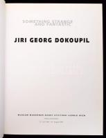 Something Strange and Fantastic. Jiri Geog Dokoupil. Edited by Uli Todoroff. Wien, 1997, Museum Mode...