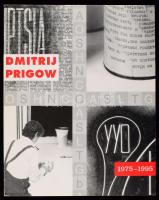Dmitrij Prigov. Munkák 1975-1995. Mülhelm an der Ruhr - Bp. - Saint-Etienne,[1996.],Städtisches Museum - Ludwig Múzeum - Musée d'Art Moderne, 95 p. Gazdag képanyaggal illusztrált. Német, francia és magyar nyelven. Kiadói papírkötés, jó állapotban.