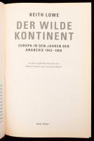 Keith Lowe: Der wilde Kontinent. Europa in den Jahren der Anarchie 1943-1950. Stuttgart, 2016, Klett...