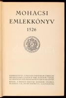 Mohácsi emlékkönyv 1526. Szerk.: Lukinich Imre. Bp., [1926], Kir. M. Egyetemi Nyomda, 367+(1) p. + 3 t. Gazdag szövegközti és egészoldalas képanyaggal illusztrálva. Kiadói aranyozott egészvászon-kötés, kopott borítóval.