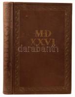 Mohácsi emlékkönyv 1526. Szerk.: Lukinich Imre. Bp., [1926], Kir. M. Egyetemi Nyomda, 367+(1) p. + 3...