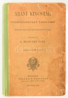 Arany Kincstár nélkülözhetetlen tanácsadó minden család és háztartás számára. Szerk.: K. Beniczky Irma. Bp., 1893, Franklin, 304 p. 2., bővített kiadás. Kiadói félvászon-kötés, kopott, foltos borítóval, a címlapon ajándékozási bejegyzéssel, 5 sérült lappal.