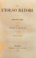 Jósika Miklós: Az utolsó Bátori I-III. [Egy kötetben.]Pest, 1868., Heckenast Gusztáv, 215+1+215+1;+2...