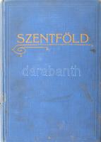 Zadravecz István: Szentföld. Bp., 1927, Szentföld Magyarországi Komiszáriátusa, 288 p.+2 t (kihajtható térképek) t. Kiadói aranyozott egészvászon-kötés, kopott borítóval.