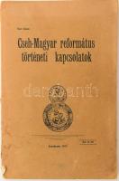 Kúr Géza: Cseh-magyar református történeti kapcsolatok. DEDIKÁLT! Komárom, 1937, (Púzsér Testvérek "Jókai"-ny.), 96 p. Kiadói papírkötés. foltos, szakadt borítóval, kissé sérült gerinccel.