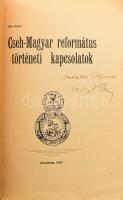 Kúr Géza: Cseh-magyar református történeti kapcsolatok. DEDIKÁLT! Komárom, 1937, (Púzsér Testvérek &...