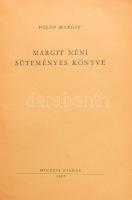 Fülöp Margit: Margit néni süteményes könyve. Bp., 1957, Minerva, 115+1 p. Benne jegyzetlapokkal is. Kiadói papírkötésben, foltos, megviselt állapotú borítóval.